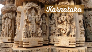 Karnataka, seat of Hoysalas, Gangas and Vijaynagar empire